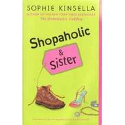 Front cover of Shopaholic & Sister (Shopaholic Series, Book 4) by Sophie Kinsella
