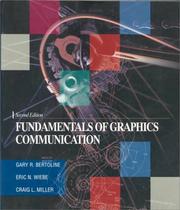 Front cover of Fundamentals of Graphics Communication by Gary R. Bertoline