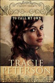 Front cover of A dream to call my own by Tracie Peterson