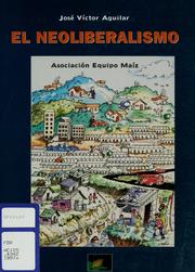 Front cover of El neoliberalismo by José Víctor Aguilar Guillén