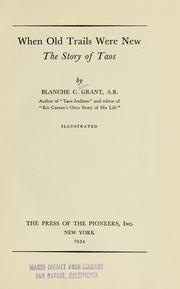 Cover of When old trails were new by Blanche C. Grant