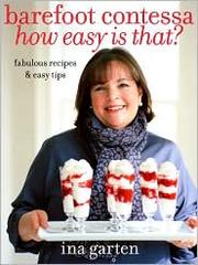 Front cover of Barefoot Contessa, how easy is that? by Ina Garten