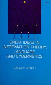 Cover of Great ideas in information theory, language and cybernetics by Singh, Jagjit