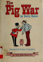 Cover of The pig war by Betty Baker
