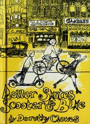 Front cover of Roller skates, scooter, and bike by Dorothy Clewes