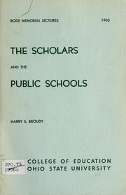 Cover of The scholars and the public schools by Harry S. Broudy