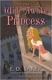 Front cover of The Wide-Awake Princess by Elizabeth Dawson Baker