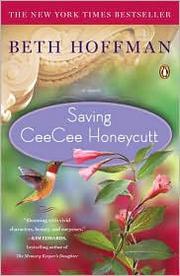 Cover of Saving CeeCee Honeycutt by Beth Hoffman