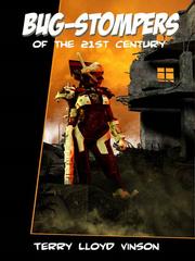 Front cover of Bug-Stompers of the 21st Century by Terry Lloyd Vinson