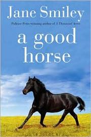 Cover of A good horse by Jane Smiley
