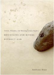 Front cover of Genesis, structure, and meaning in Gary Snyder's Mountains and rivers without end by Anthony Hunt
