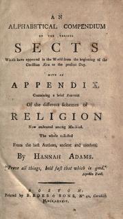 Cover of An alphabetical compendium of the various sects which have appeared in the world from the beginning of the Christian aera to the present day by Hannah Adams