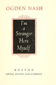 Cover of I'm a stranger here myself by Ogden Nash