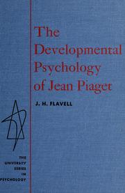 Cover of The developmental psychology of Jean Piaget by John H. Flavell