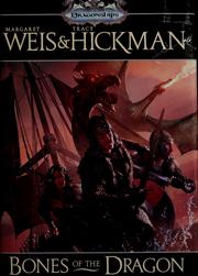 Front cover of Bones of the Dragon by Margaret Weis