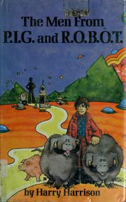 Front cover of The men from P.I.G. and R.O.B.O.T by Harry Harrison