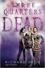 Cover of Three-quarters dead by Richard Peck