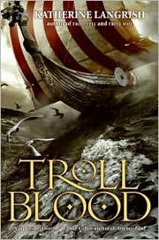 Cover of Troll Blood by Katherine Langrish