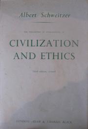 Cover of Civilization and ethics by Albert Schweitzer