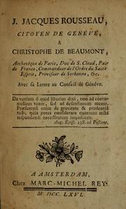 Front cover of J. Jacques Rousseau, citoyen de Généve, a Christophe de Beaumont, archevêque de Paris, duc de S. Cloud, pair de France, commandeur de l'Ordre du Saint Esprit, proviseur de Sorbonne, etc. by Jean-Jacques Rousseau