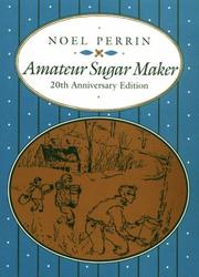 Cover of Amateur sugar maker by Noel Perrin