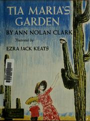 Front cover of Tía María's garden by Ann Nolan Clark