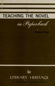 Front cover of Teaching the novel in paperback by Margaret A. Ryan