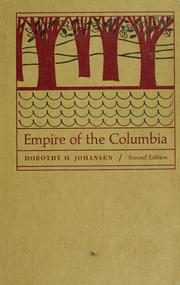 Front cover of Empire of the Columbia by Dorothy O. Johansen