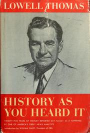Cover of History as You Heard It by Lowell Thomas, Sr.