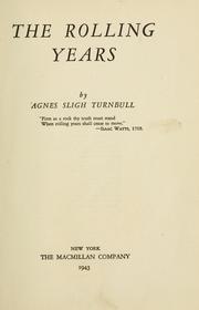 Front cover of The Rolling Years by Agnes Sligh Turnbull