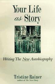 Front cover of Your life as story by Tristine Rainer