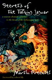 Front cover of Secrets of the Talking Jaguar by Martín Prechtel