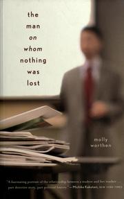Cover of The man on whom nothing was lost by Molly Worthen