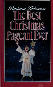 Cover of The Best Christmas Pageant Ever by Barbara Robinson