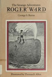 Front cover of The strange adventures of Roger Ward by George S. Burns