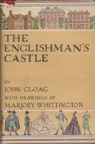 Front cover of The Englishman's castle by John Edwards Gloag
