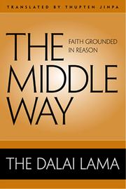 Front cover of The middle way by His Holiness Tenzin Gyatso the XIV Dalai Lama