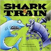 Cover of Shark vs. train by Chris Barton