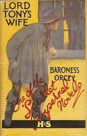 Front cover of Lord Tony's Wife by Emma Orczy