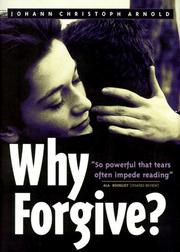 Cover of Why Forgive by Johann Christoph Arnold