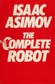 Cover of The Complete Robot by Isaac Asimov