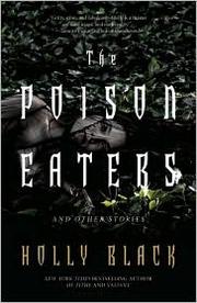 Front cover of The Poison Eaters and Other Stories by Holly Black