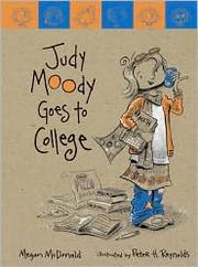 Front cover of Judy Moody goes to college by Megan McDonald