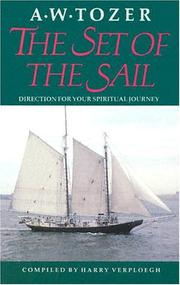 Front cover of The Set of the Sail by A. W. Tozer