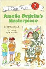 Front cover of Amelia Bedelia's Masterpiece by Herman Parish