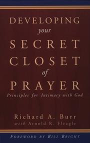 Cover of Developing your secret closet of prayer by Richard A. Burr
