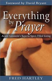 Cover of Everything by prayer by Fred A. Hartley