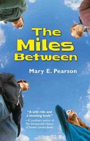 Cover of Miles Between by Mary E. Pearson