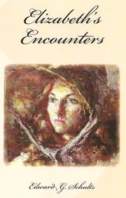 Cover of Elizabeth's Encounters by Edward G. Schultz