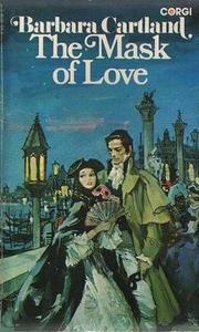 Front cover of The Mask of love by Barbara Cartland